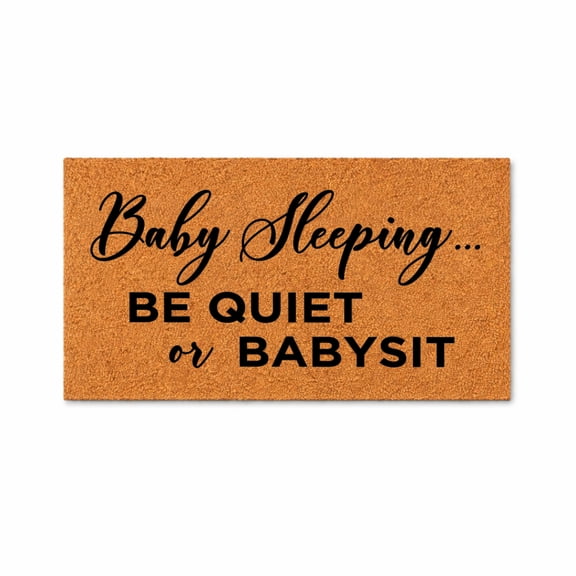 Sleeping Be Quiet Or Babysit, Funny Doormat, Door Mat Rug, New Mom Gift, Shower Gift, New Decor 3327 (16x24 inches) 3327
