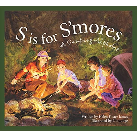 Pre-Owned S Is for s'Mores: A Camping Alphabet (Hardcover) 1585363022 9781585363025
