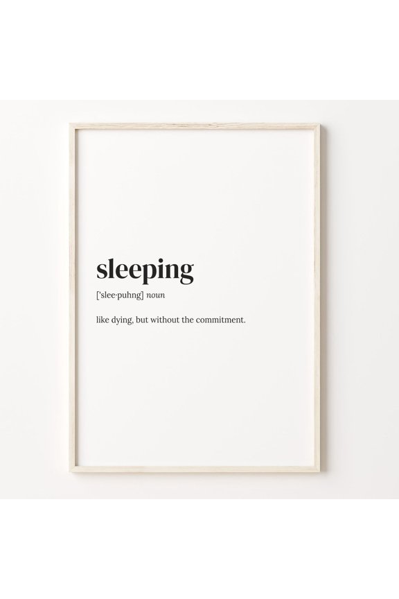 Sleeping Definition Funny Quote Dictionary Poster Unframed Paper Print