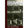 thumbnail image 1 of Sleeping the Churchyard Sleep (Paperback) by Rett MacPherson, 1 of 1