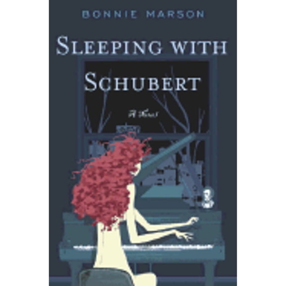 Pre-Owned Sleeping with Schubert: A Novel (Hardcover) 1400060419 9781400060412