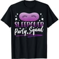 thumbnail image 1 of Sleepover Party Squad Overnight Team Cute T-Shirt, 1 of 4