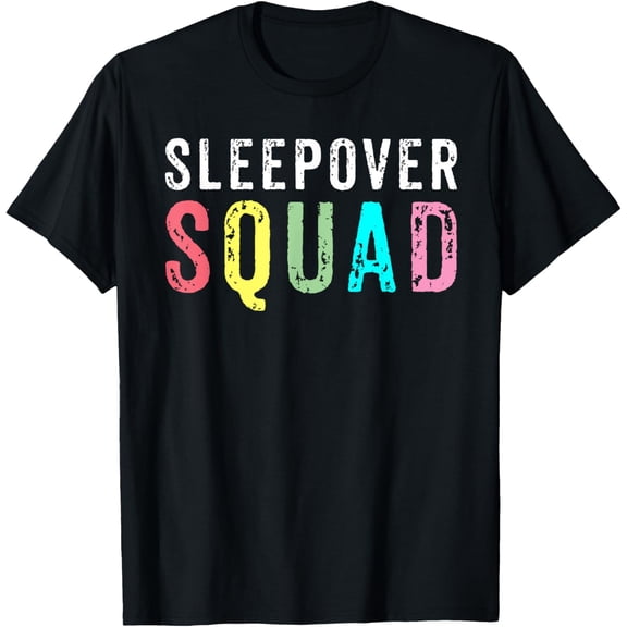 Sleepover Squad Slumber Party Overnight Pajama T-Shirt men and women can wear, black, white, gifts