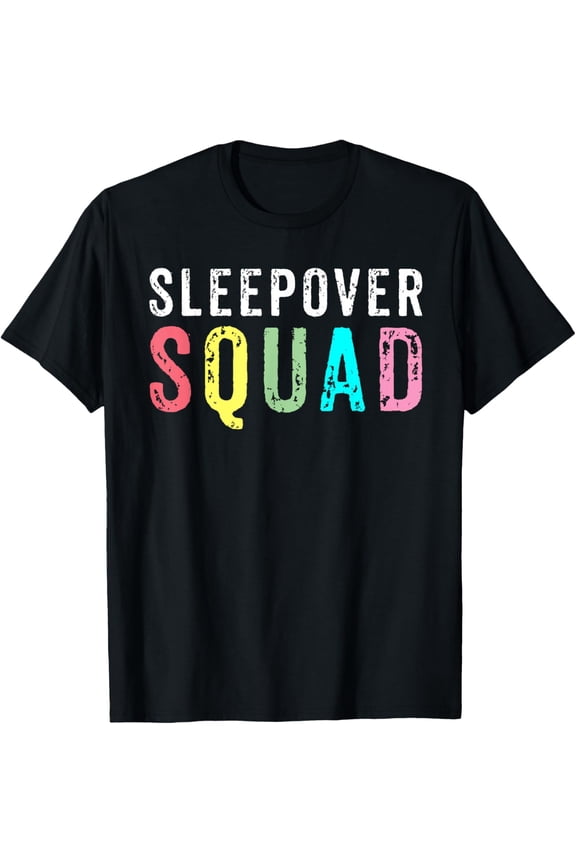 Sleepover Squad Slumber Party Overnight Pajama T-Shirt men and women can wear, black, white, gifts