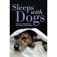 thumbnail image 1 of Pre-Owned Sleeps with Dogs: Tales of a Pet Nanny at the End of Her Leash (Paperback) 1580055478 9781580055475, 1 of 1