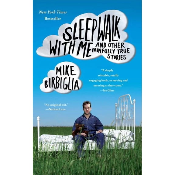 Sleepwalk with Me : and Other Painfully True Stories (Paperback)