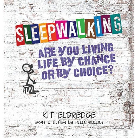Pre-Owned Sleepwalking; Are you living life by chance or by choice? (Hardcover) 1735562106 9781735562100