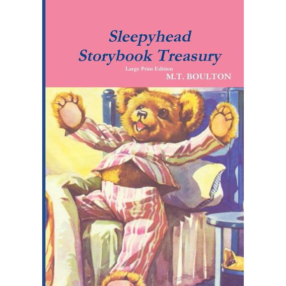 Sleepyhead Storybook Treasury Large Print Edition, (Paperback)