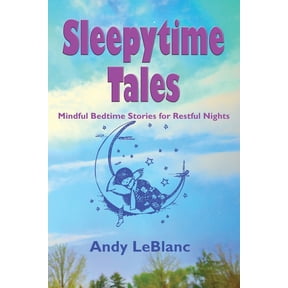 Sleepytime Tales: Mindful Bedtime Stories for Restful Nights, (Paperback)