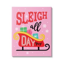 Sleigh All Day Bold Gift Sled Holiday Graphic Art Gallery Wrapped Canvas Print Wall Art