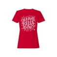 thumbnail image 1 of Sleigh Bells Ring Festive Design Women's T-shirt, 1 of 3