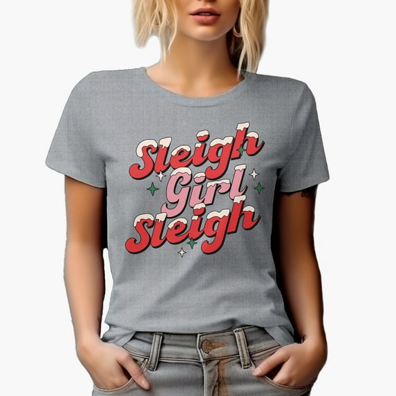 Sleigh Girl Sleigh, Retro Christmas Season or Winter Sleigh Ride Pun Quote Art Merch Gift, Heather Grey T-Shirt, Medium