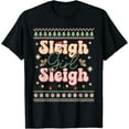 thumbnail image 1 of Sleigh Girl Sleigh Xmas Ugly Christmas T-Shirt, 1 of 4