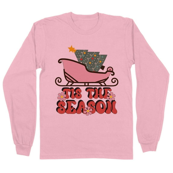 Sleigh Tis the Season Long Sleeve Shirt Unisex X-Large Pink