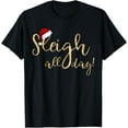 thumbnail image 1 of Sleigh all day! Funny Christmas Saying Retro Vintage T-ShirtMen and women, Black T-shirt, size: Extra large, 1 of 4