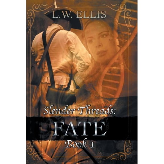 Slender Threads: Fate: Book 1 in the Slender Threads Series, (Hardcover)