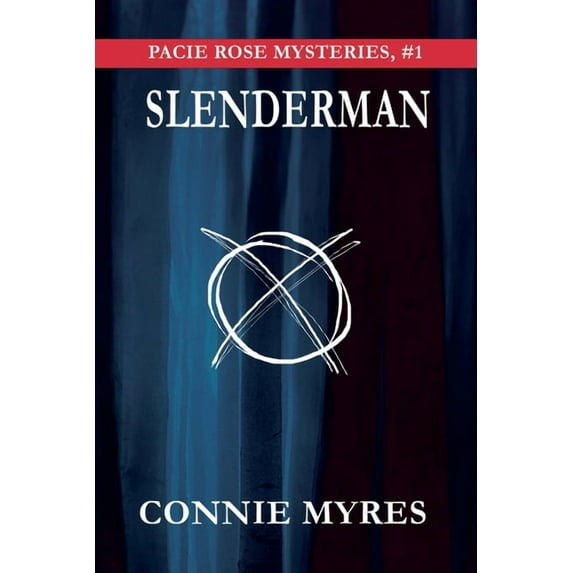 Pacie Rose Mysteries Slenderman, Book 1, (Paperback)