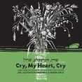 thumbnail image 1 of Slepovitch,Zisl / Lurje,Sasha - Cry My Heart Cry - Songs From Testimonies In The in the Fortunoff   Video Archive 2 - Music & Performance - Vinyl, 1 of 1