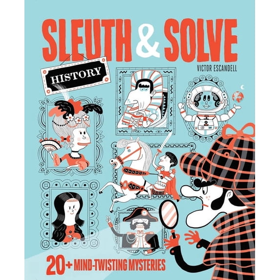 Sleuth & Solve Sleuth & Solve: 20+ Mind-Twisting Mysteries, (Hardcover)