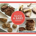 thumbnail image 1 of Slice & Bake Cookies : Fast Recipes from your Refrigerator or Freezer (Paperback), 1 of 1