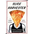 thumbnail image 1 of Pre-Owned Slice Harvester: A Memoir in Pizza (Paperback) 147679054X 9781476790541, 1 of 1