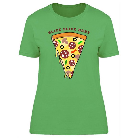 Slice Slice Baby, Drawing  T-Shirt Women -Image by Shutterstock, Female x-Large