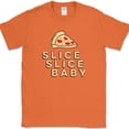 thumbnail image 1 of Slice Slice Baby T-Shirt Funny Pizza Ice Ice Food Humor Graphic Tee - Orange, L, 1 of 1