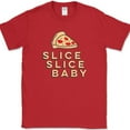 thumbnail image 1 of Slice Slice Baby T-Shirt Funny Pizza Ice Ice Food Humor Graphic Tee - Red, 3XL, 1 of 1