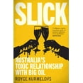 thumbnail image 1 of Slick : Australia's toxic relationship with Big Oil (Paperback), 1 of 2