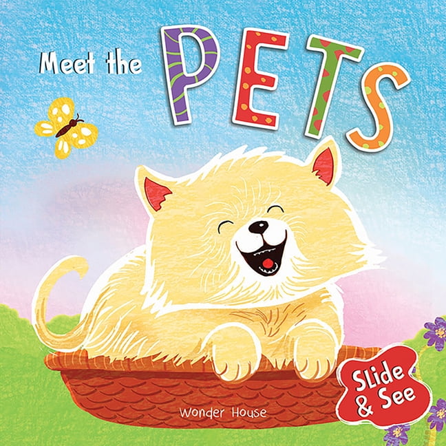 Slide and See - Meet the Pets: Sliding Novelty Board Book for Kids, (Board Book)