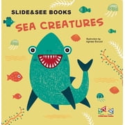 Slide & See Books Sea Creatures Hardcover