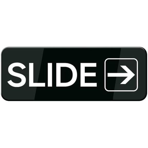 Slide With Right Arrow Sign W/Adhesive Back - Durable And Wipe Clean Plastic Sign - 10"X3" Business Restaurant Signage For Customer Entry Areas
