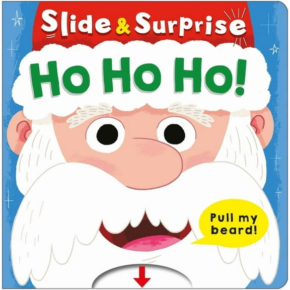 Slide & Surprise! Ho Ho Ho! (Slide & Surprise!): A Pull-Tab Book (Board Book)