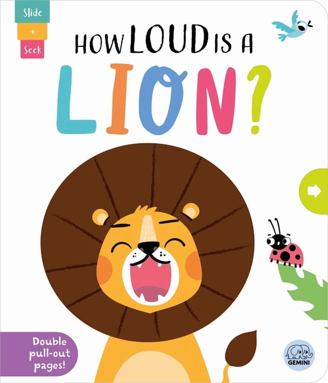 Slide and Seek - Multi-Stage Pull Tab Bo How Loud Is a Lion?, (Board Book)