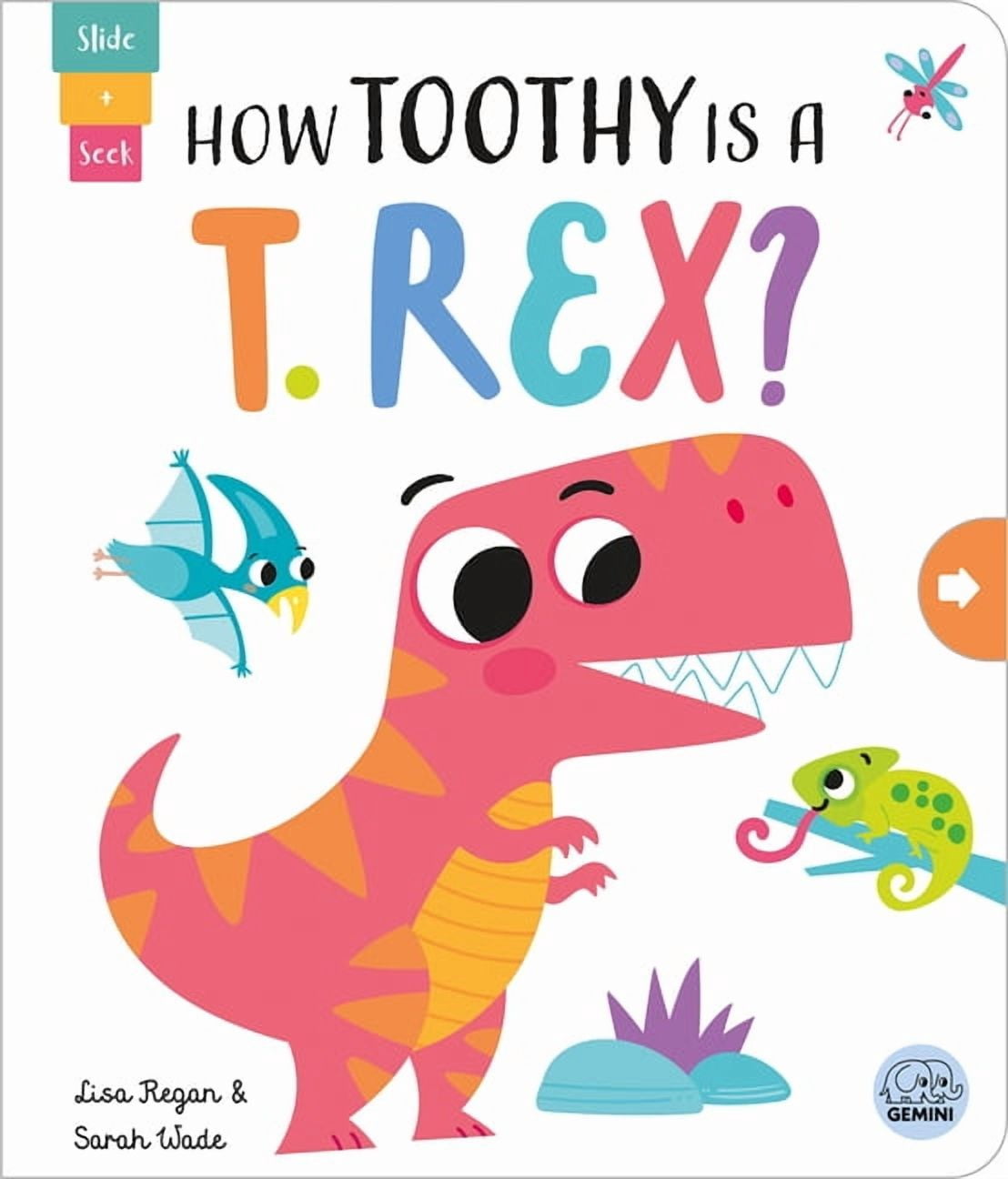 Slide and Seek - Multi-Stage Pull Tab Bo How Toothy Is a T. Rex?, (Board Book)