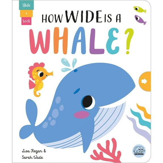 Slide and Seek - Multi-Stage Pull Tab Bo How Wide Is a Whale?, (Board Book)