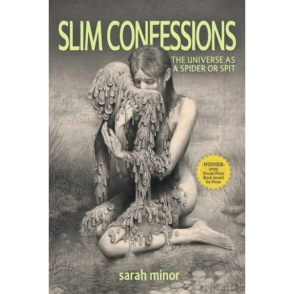 Slim Confessions: The Universe as a Spider or Spit, (Paperback)