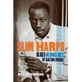 thumbnail image 1 of Slim Harpo: Blues King Bee of Baton Rouge, (Paperback), 1 of 1