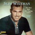 thumbnail image 1 of Slim Whitman - Man With Singing Guitar V.3 - Music & Performance - CD, 1 of 1
