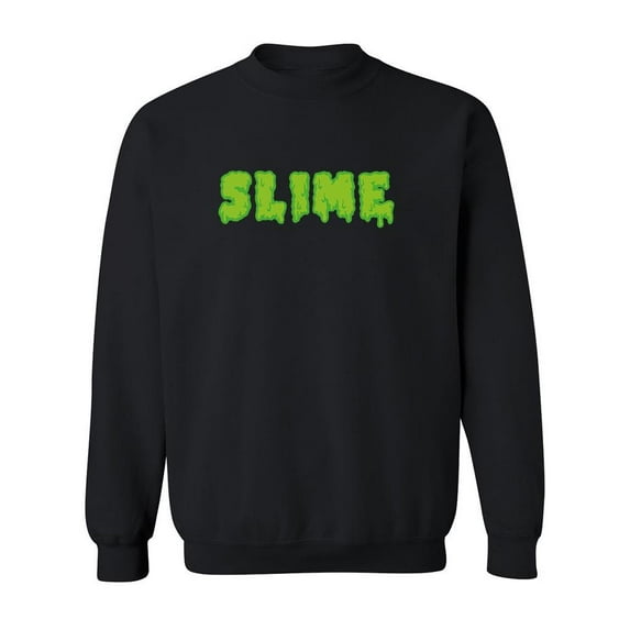 Slime Text Sweatshirt Men -SPIdeals Designs, Male Large