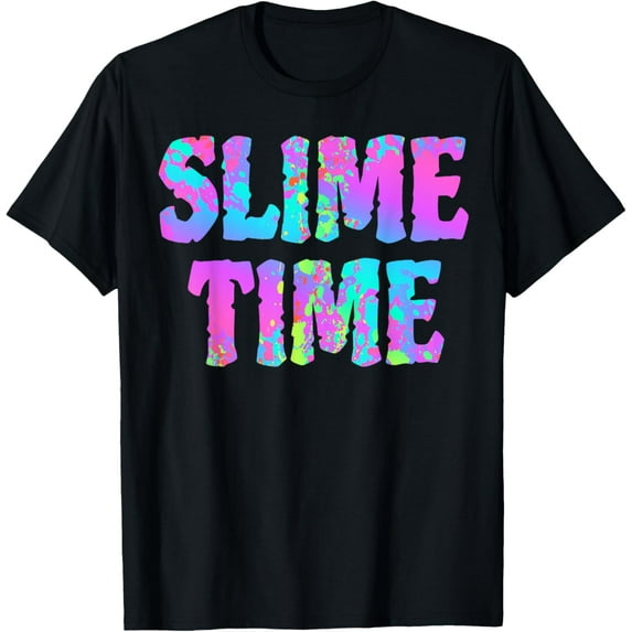 Slime Time Funny Trendy T Shirts Kid Women Men Gift Designs T-ShirtMen and women, Black T-shirt, size: Extra large S-4XL