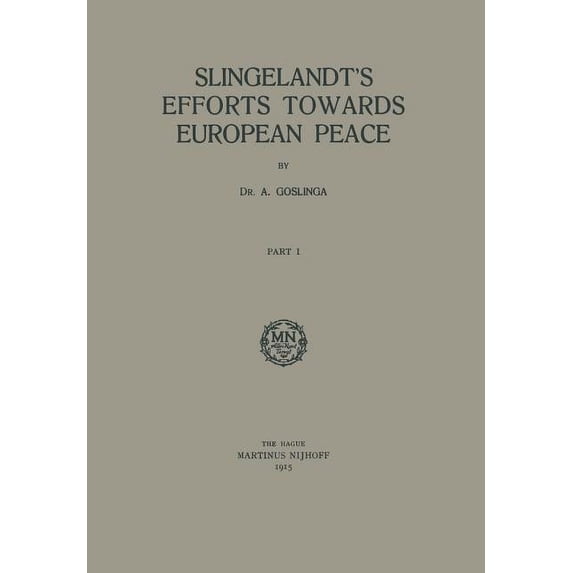 Slingelandt's Efforts Towards European Peace, (Paperback)