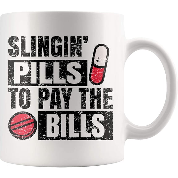 Slingin' Pills To Pay Bills Pharmacy Technician For Men Women- 11 Ounces Ceramic Coffee Tea Cup Mug - Funny Pharmacist