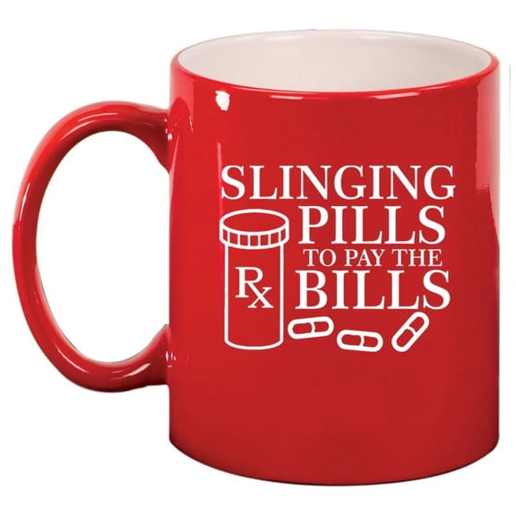 Slinging Pills To Pay The Bills Funny Pharmacist Pharmacy Tech Gift Ceramic Coffee Mug Tea Cup Gift for Her, Him, Friend, Coworker, Wife, Husband (11oz Red)