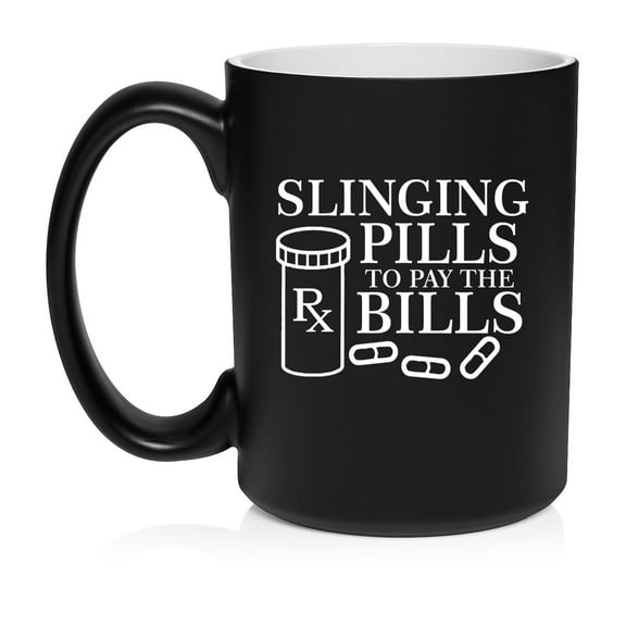 Slinging Pills To Pay The Bills Funny Pharmacist Pharmacy Tech Gift Ceramic Coffee Mug Tea Cup Gift for Her, Him, Friend, Coworker, Wife, Husband (15oz Matte Black)