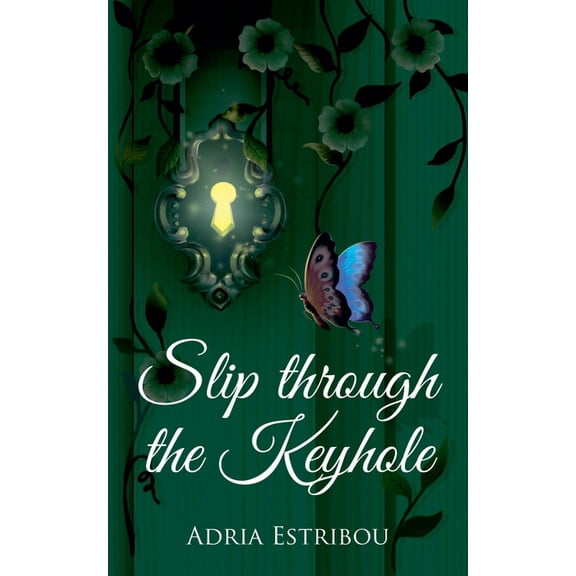 Slip Through the Keyhole, (Paperback)