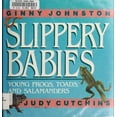 thumbnail image 1 of Pre-Owned Slippery Babies: Young Frogs, Toads, and Salamanders (Hardcover) 0688096050 9780688096052, 1 of 1