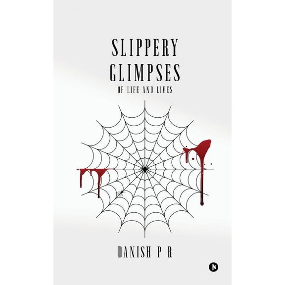 Slippery Glimpses: Of Life and Lives, (Paperback)