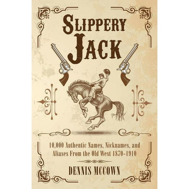 slippery-jack-10-000-authentic-names-nicknames-and-aliases-from-the