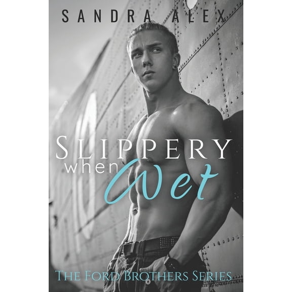 Ford Brothers: Slippery When Wet (Paperback)